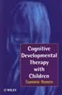 Cognitive development therapy with children: Helping children to help themselves