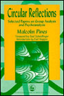 Circular Reflections: Selected papers of Malcolm Pines.