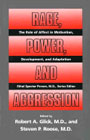 Rage, Power and Aggression: The Role of Affect in Motivation, Development and Adaptation, Vol 2