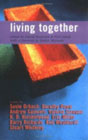 Living together: Essays by Susie Orbach, Dorothy Rowe, Andrew Samuels, Valerie Sinason, R.D. Hinshelwood, Eric Miller, Barry Richards, Rob Weatherill and Stuart Whiteley