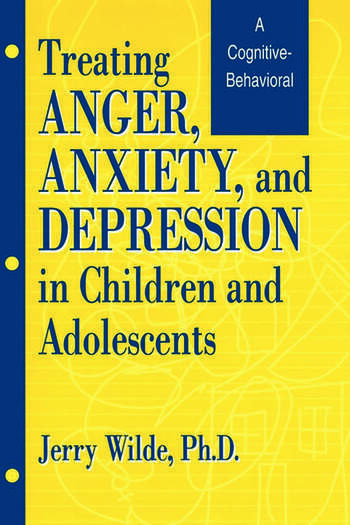 Treating anger, anxiety, and depression in children and adolescents