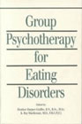 Group Psychotherapy for Eating Disorders