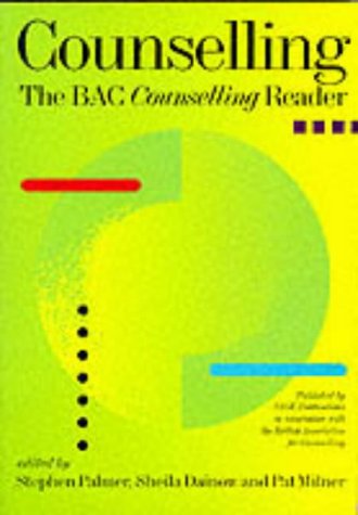 Counselling: the BACP Counselling Reader: Vol. 1