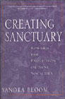 Creating sanctuary: Towards the evolution of sane communities