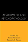 Attachment and psychopathology