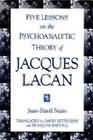 Five Lessons on the Psychoanalytic Theory of Jacques Lacan