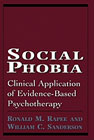 Social phobia: clinical applications of evidence-based psychotherapy