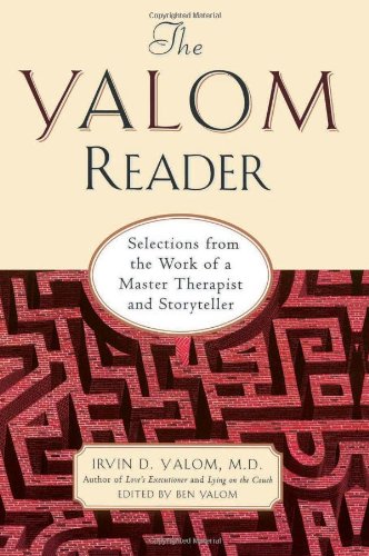 The Yalom Reader: Selections From the Work of a Master Therapist and Storyteller