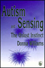 Autism and sensing - the unlost instinct