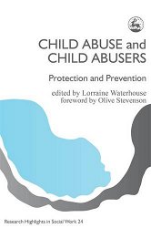 Child abuse and child abusers: Protection and prevention