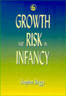 Growth and Risk in Infancy