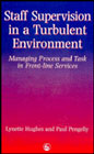 Staff Supervision in a Turbulent Environment: Managing Process and Task in Front-line Services