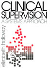 Clinical Supervision - A Systems Approach
