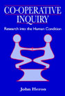 Co-operative Inquiry: Research into the human condition