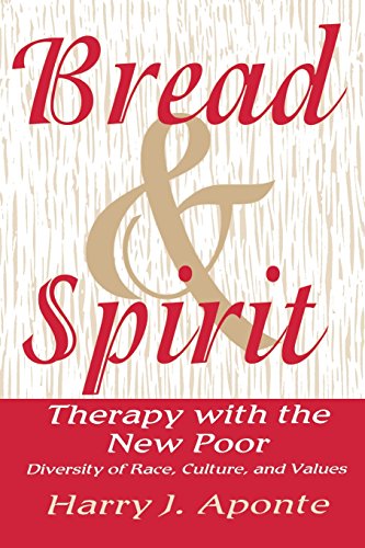 Bread and Spirit: Therapy with the New Poor - Diversity of Race, Culture and Values