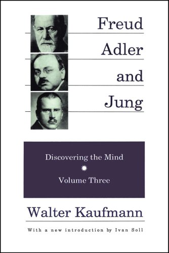 Freud, Adler and Jung: Discovering the Mind: Volume 3