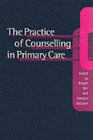 The Practice of Counselling in Primary Care