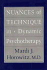 Nuances of Technique in Dynamic Psychotherapy