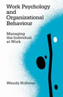 Work psychology and organizational behaviour: The management of the individual at work