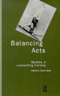 Balancing acts: Studies in counselling training