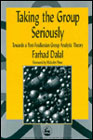 Taking the Group Seriously: Towards a Post-Foulkesian Group Analytic Theory