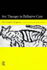 Art therapy in palliative care: The creative response