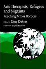 Arts Therapists, Refugees and Migrants: Reaching Across Borders