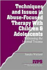 Techniques and issues in abuse-focused therapy with children and adole