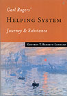 Carl Rogers' Helping System: Journey and substance