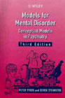 Models for Mental Disorder: Conceptual Models in Psychiatry: Third Edition