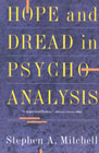 Hope and Dread in Psychoanalysis