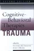 Cognitive-Behavioral Therapies for Trauma: Second Edition