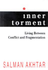 Inner Torment: Living Between Conflict and Fragmentation
