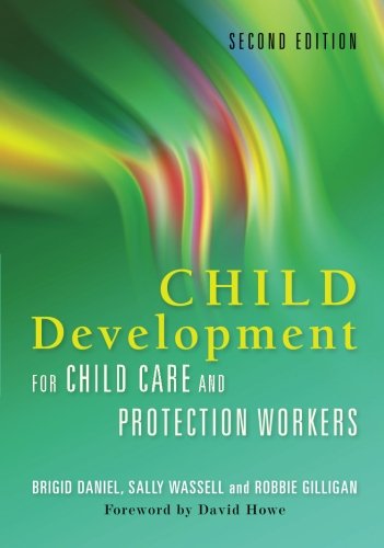 Child development for Child Care and Protection Workers: Second Revised Edition