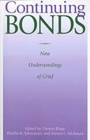 Continuing Bonds: New Understandings of Grief