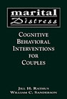 Marital Distress: Cognitive Behavioral Interventions for Dysfunctional Couples: