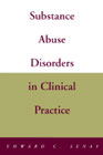 Substance Abuse Disorders in Clinical Practice