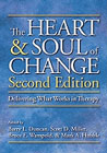 The Heart and Soul of Change: Delivering What Works in Therapy: Second Edition