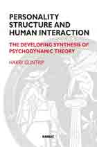 Personality Structure and Human Interaction: The Developing Synthesis of Psychodynamic Theory