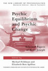 Psychic Equilibrium and Psychic Change: Selected Papers