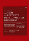 Handbook of Autism and Pervasive Developmental Disorders (3rd Edition): Diagnosis, Development, Neurobiology and Behaviour