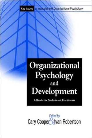 Organizational Psychology and Development: A Reader for Students and Practioners