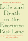 Life and Death in the Executive Fast Lane