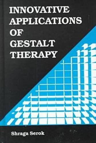 Innovative Applications of Gestalt Therapy