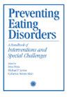 Preventing Eating Disorders: A Handbook of Interventions...