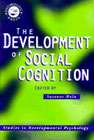 The Development of Social Cognition