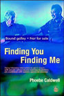 Finding You, Finding Me