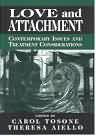 Love and attachment: contemporary issues and treatment considerations: