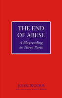 The End of Abuse: A Playreading in Three Parts