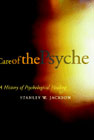 Care of the psyche: A history of psychological healing